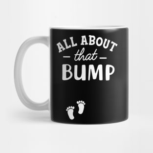 Pregnancy - All About that bump Mug